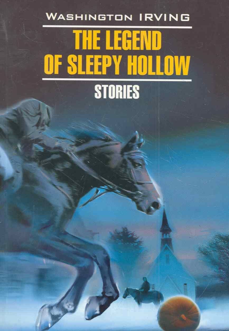 Вашингтон Ирвинг: Легенды о Сонной лощине