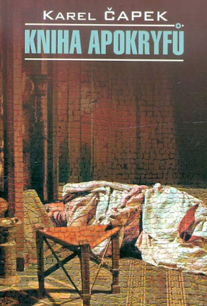 Karel Capek: Kniha Apokryfu