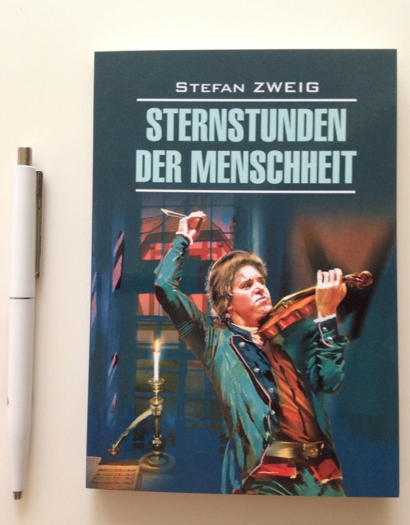 Stefan Zweig: Sternstunden der Menscheneit