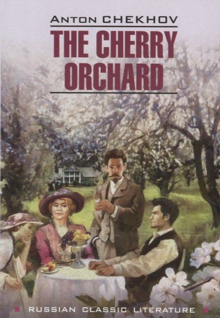 Anton Chekhov: The Cherry Orchand