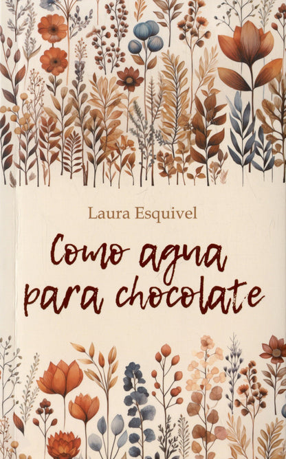 Laura Esquivel: Como agua para chocolate