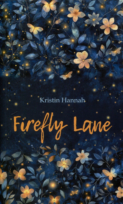 Kristin Hannah: Улица Светлячков (английский язык, неадаптир.)