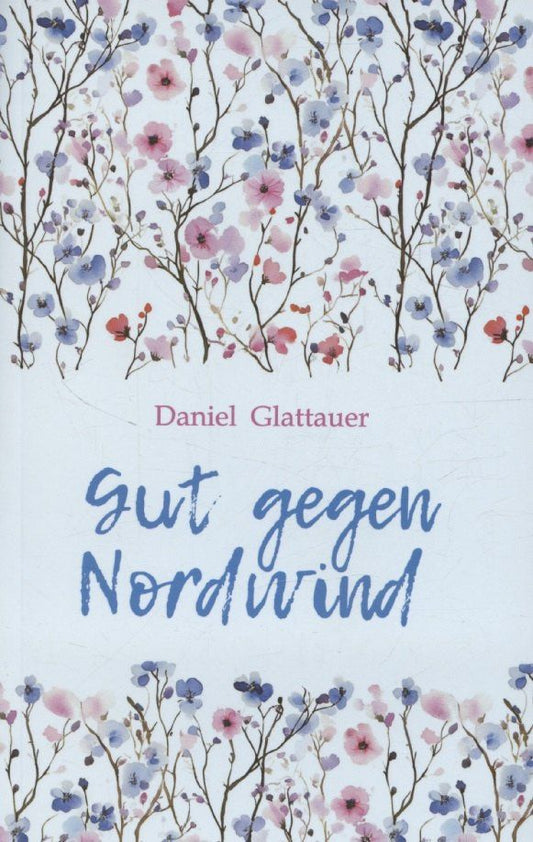 Daniel Glattauer: Лучшее средство от северного ветра
