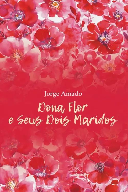 Амаду Жоржи: Dona Flor e Seus Dois Maridos