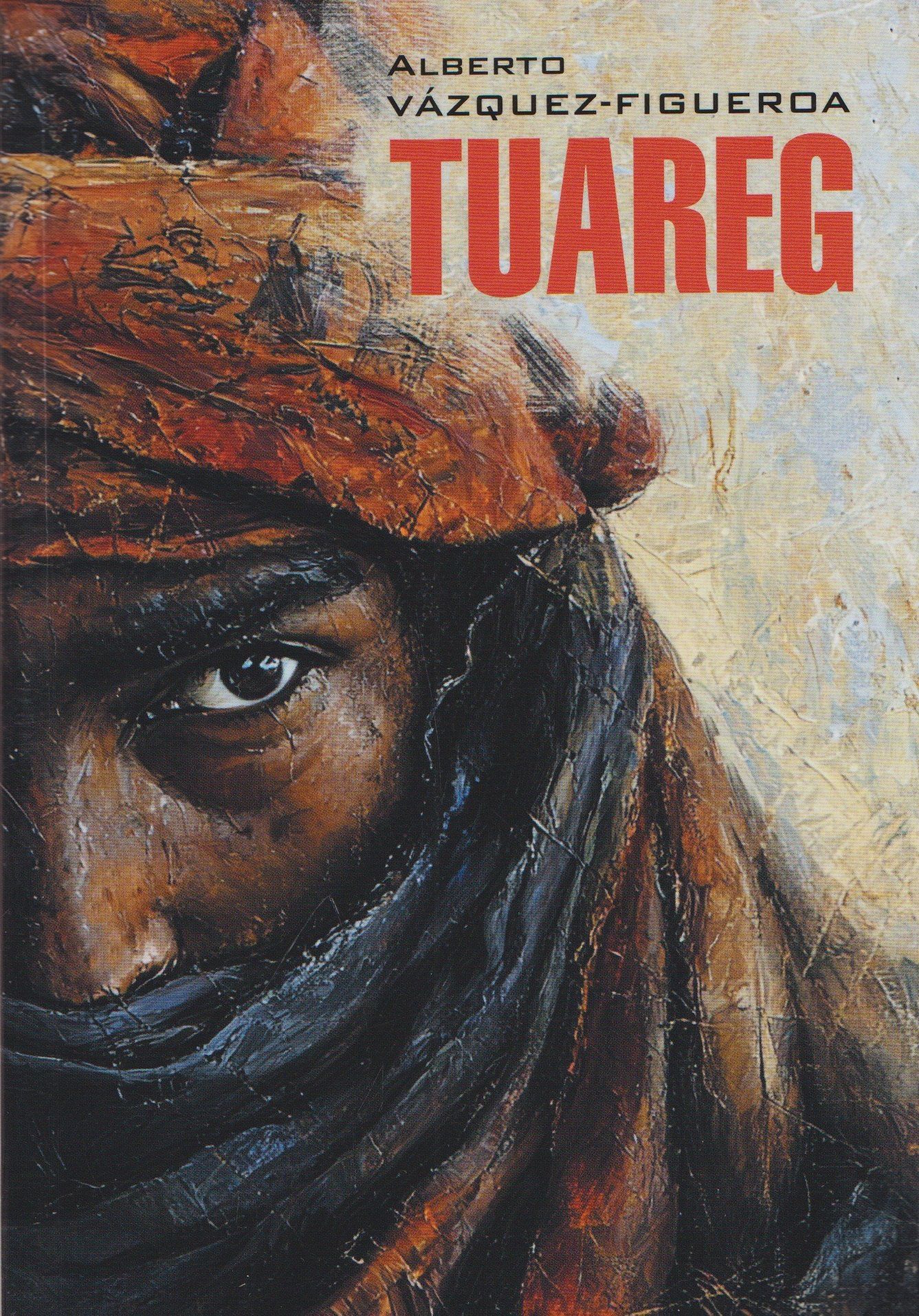 Альберто Васкес-Фигероа: Туарег. Tuareg (испанский язык, неадаптир.)