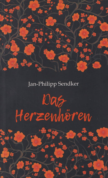 Ян-Филипп Зендкер: Искусство слышать стук сердца / Das herzenhoren. Книга для чтения на немецком языке