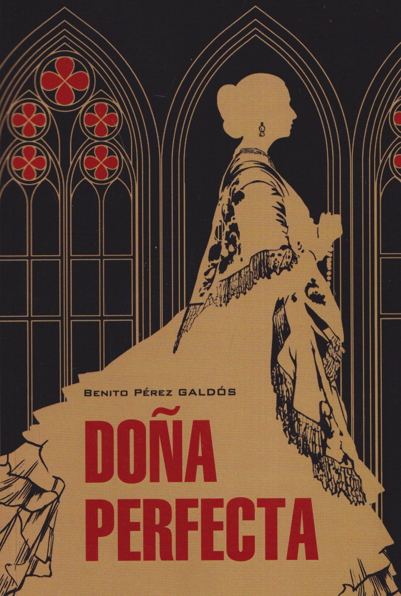 Бенито Гальдос: Dona Perfecta / Донья Перфекта (испанский язык, неадаптир.)