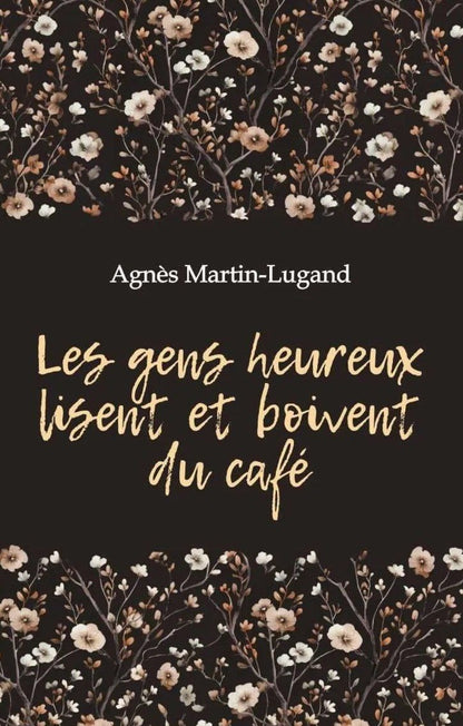 Agnes Martin-Lugand: Les gens heureux lisent et boivent du cafe / Счастливые люди читают книжки и пьют кофе