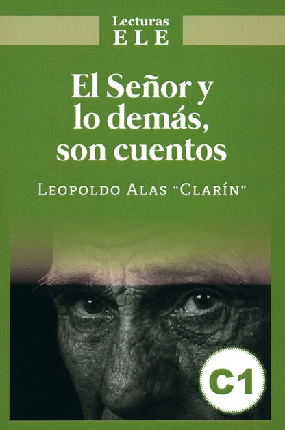 Leopoldo Alas: El señor y lo demás