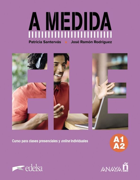 Jose Rodrigues: A medida. Nivel A1-A2. Manual de clase