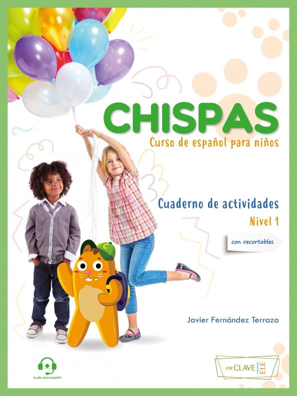 Fernandez Javier: Chispas. Nivel 1. Cuaderno de actividades