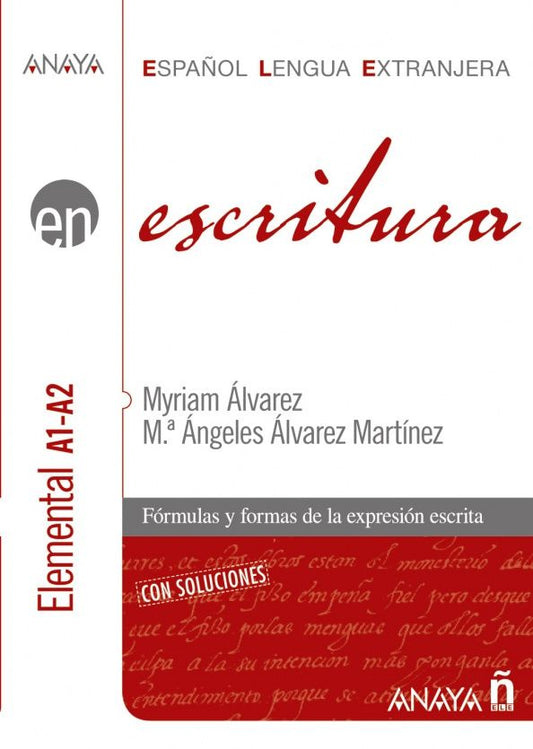 Angeles Martinez: Escritura. Nivel elemental A1-A2