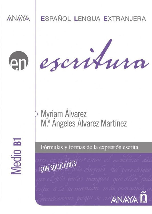 Angeles Martinez: Escritura. Nivel medio B1