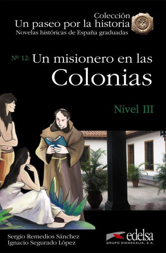 Ignacio Lopez: Un misionero en las colonias