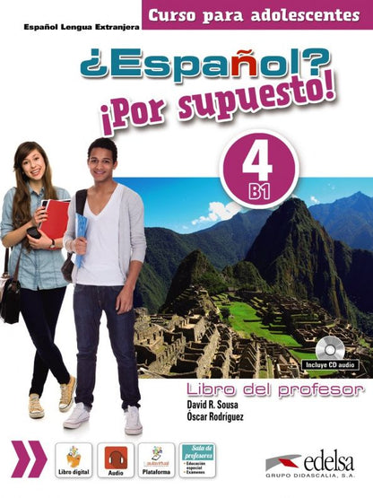 David Sousa: ¿Español? ¡Por supuesto! 4. B1. Libro del profesor (+CD)