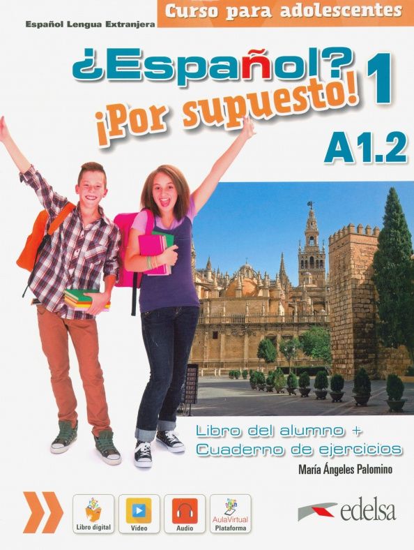 Maria Palomino: ¿Español? ¡Por Supuesto! 1. A1.2. Libro del alumno + ejercicios