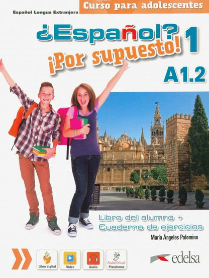 Maria Palomino: ¿Español? ¡Por Supuesto! 1. A1.2. Libro del alumno + ejercicios