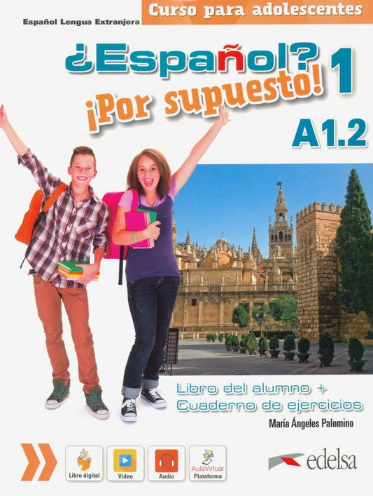 Maria Palomino: ¿Español? ¡Por Supuesto! 1. A1.2. Libro del alumno + ejercicios