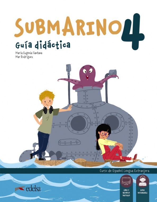 Mar Rodriguez: Submarino 4. Guia didactica. Libro del profesor