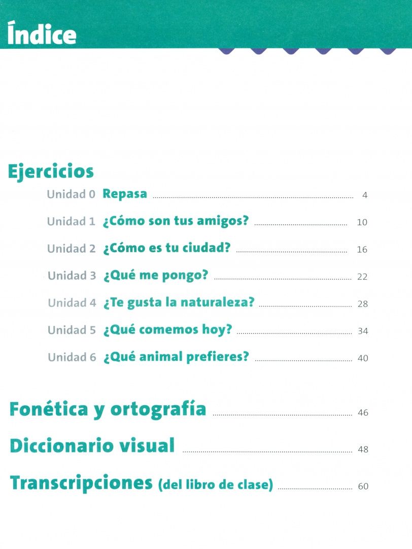 los de: Nuevo ¿Español? ¡Por supuesto! 2 A2. Cuaderno de ejercicios