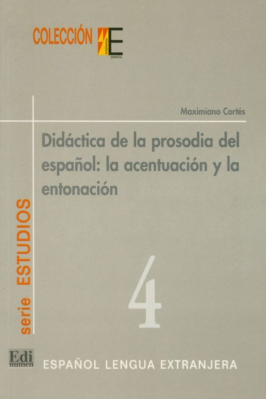 Maximiano Cortes: Didáctica de la prosodia del español. Acentuación y entonación
