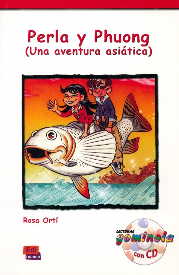 Rosa Orti: Perla y Phuong. Una aventura asiática + CD