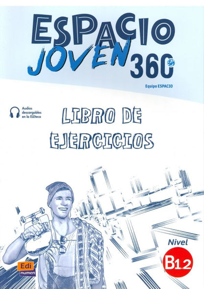 Vargas Fernandez: Espacio Joven 360?. Nivel B1.2. Libro de ejercicios