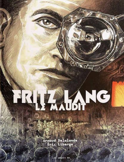Eric Liberge: Fritz Lang le Maudit