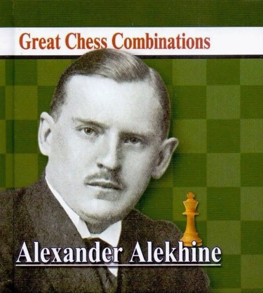 Обложка книги "Александр Владимирович: Alexander Alekhine /Александр Алехин. Лучшие шахматные комбинации"