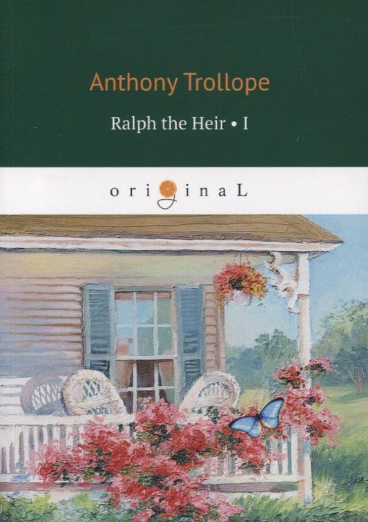Обложка книги "Anthony Trollope: Ralph the Heir 1"