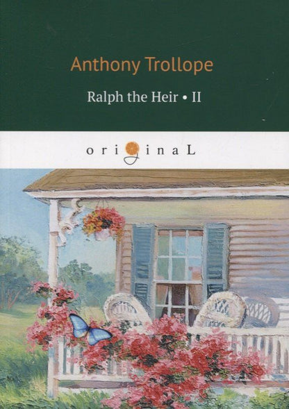 Обложка книги "Anthony Trollope: Ralph the Heir 2"