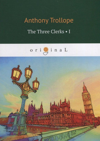 Обложка книги "Anthony Trollope: The Three Clerks I"