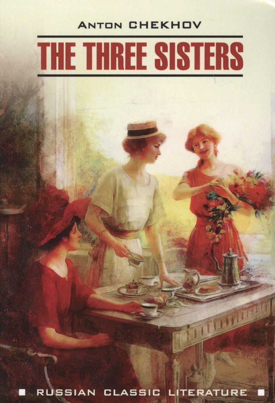 Обложка книги "Антон Чехов: The three sisters"