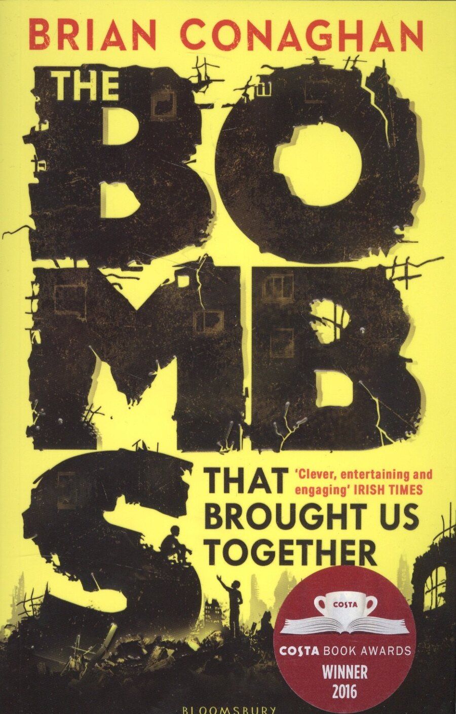 Обложка книги "Брайан Конэгэн: The Bombs That Brought Us Together"