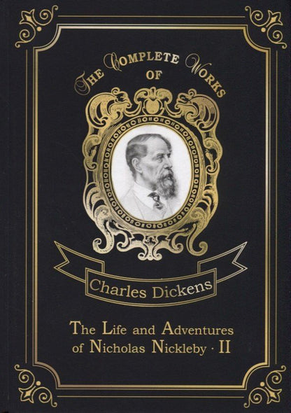 Обложка книги "Чарльз Диккенс: The Life and Adventures of Nicholas Nickleby 2 = Жизнь и приключения Николоса Никлеби 2. Т. 8: на ан"