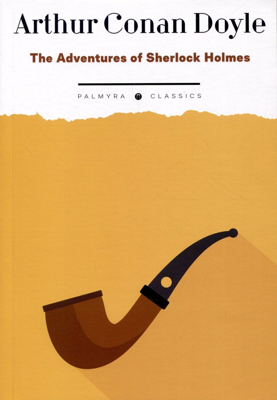 Обложка книги "Conan Doyle: The Adventures of Sherlock Holmes"