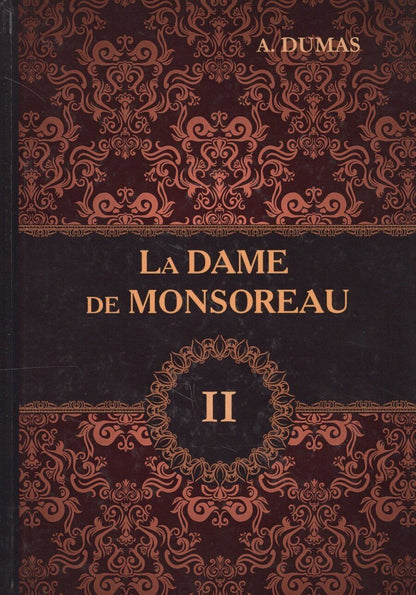 Обложка книги "Dumas, Дюма: La Dame de Monsoreau. В 3 т. T. 2 = Графиня де Монсоро: роман на англ.яз"