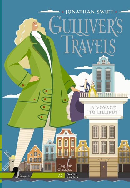 Обложка книги "Джонатан Свифт: Gulliver`s Travels. A Voyage to Lilliput. A2"
