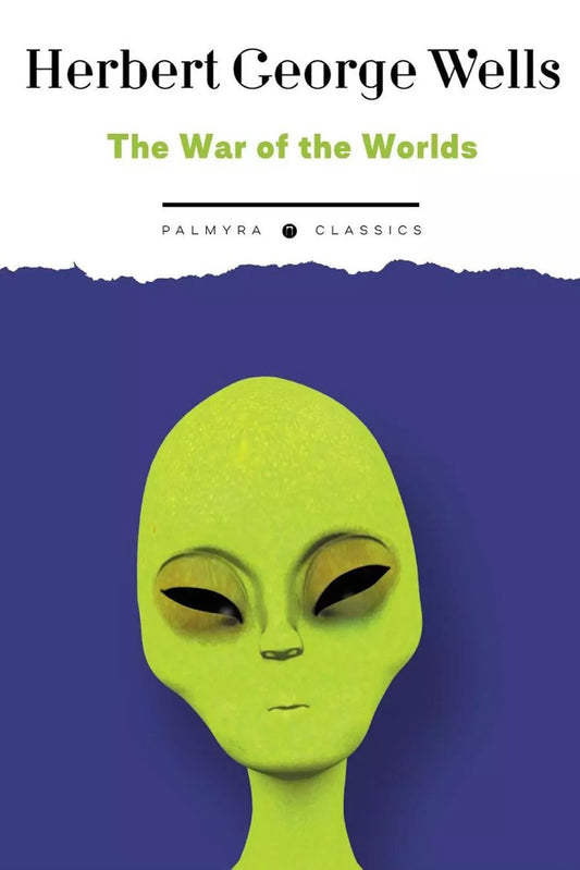 Обложка книги "Герберт Уэллс: The War of the Worlds (на англ., яз.)"