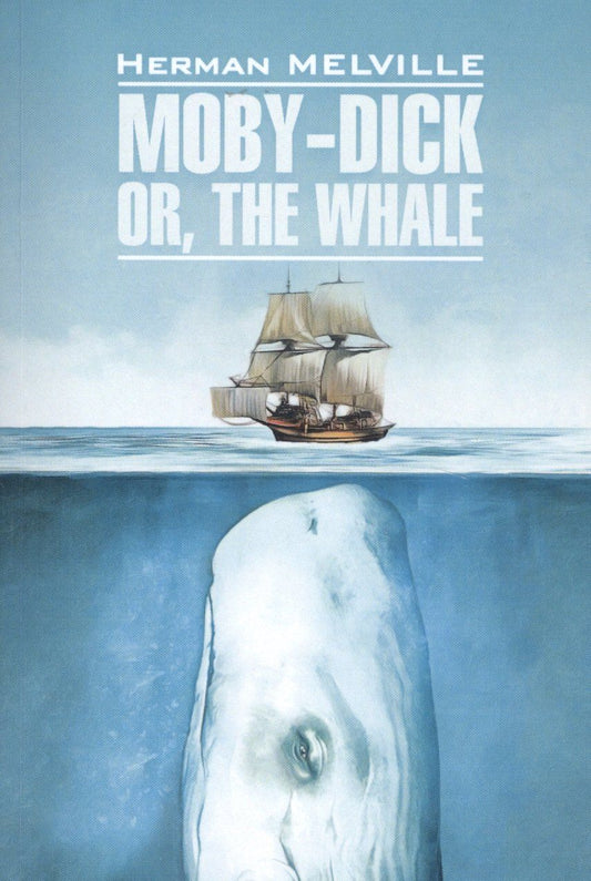 Обложка книги "Герман Мелвилл: Moby-Dick or, The Whale"