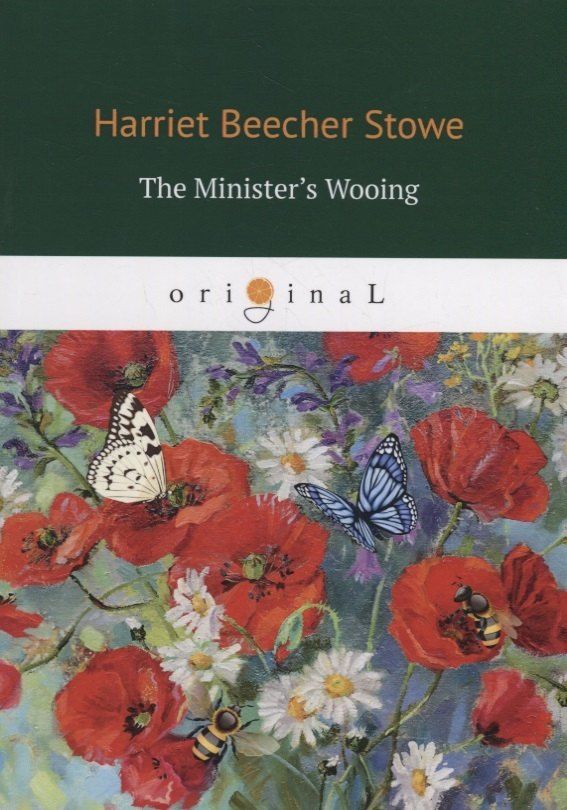 Обложка книги "Harriet Stowe: The Minister's Wooing = Сватовство священника"