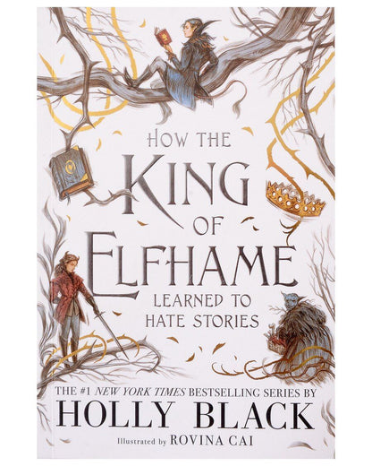 Обложка книги "Holly Black: How the King of Elfhame Learned to Hate Stories"