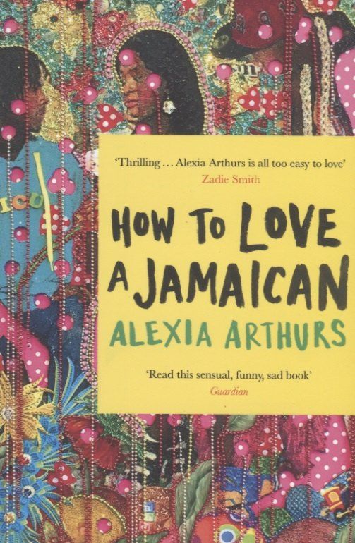 Обложка книги "How to Love a Jamaican"