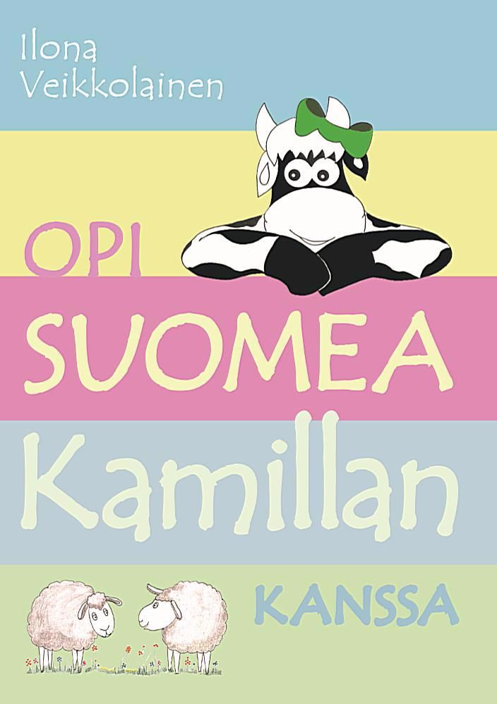 Обложка книги "Ilona Veikkolainen: Opi suomea Kamillan kanssa (Учи финский с Камиллой )"