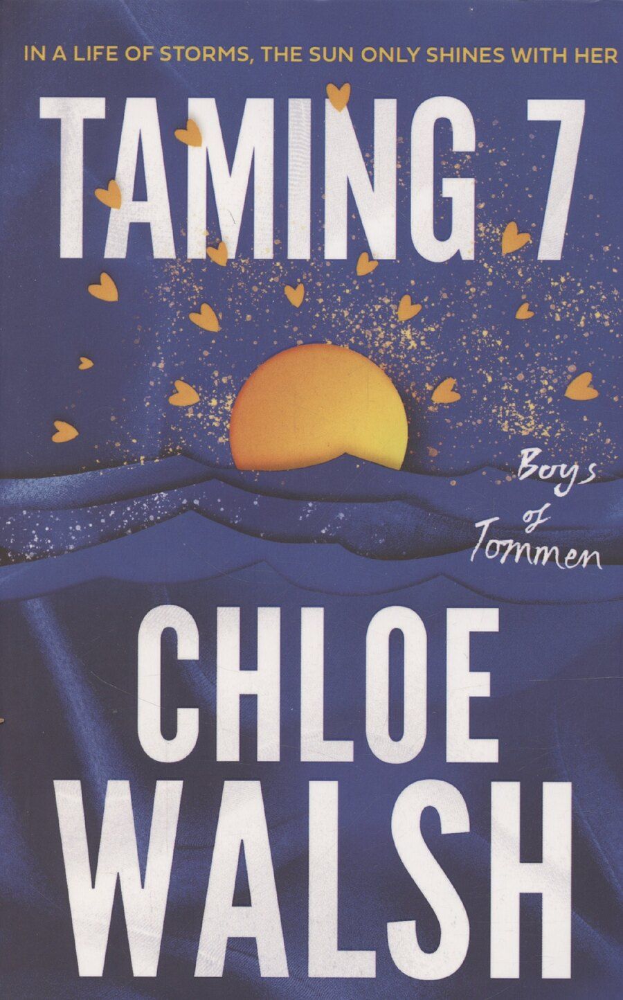 Обложка книги "Хлоя Уолш: Taming 7: Epic, emotional and addictive romance from the TikTok phenomenon"