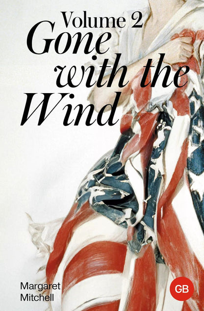 Обложка книги "Маргарет Митчелл: Gone with the Wind. Volume 2"