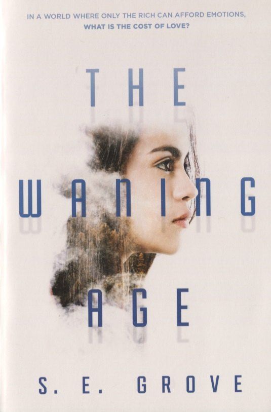 Обложка книги "S.E. Grove: The Waning Age"