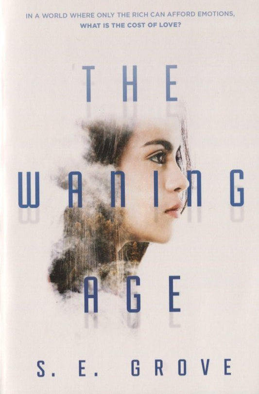 Обложка книги "S.E. Grove: The Waning Age"