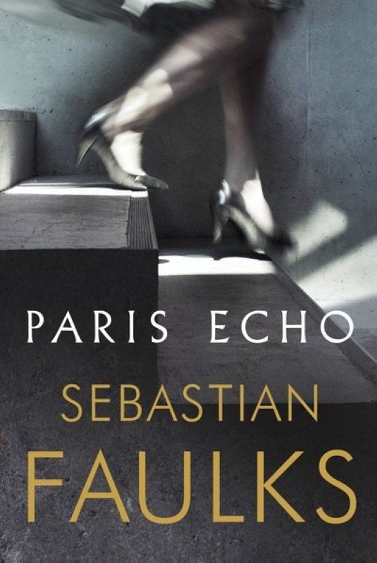 Обложка книги "Себастьян Фолкс: Paris Echo"