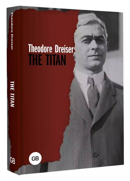 Фотография книги "Теодор Драйзер: The Titan"